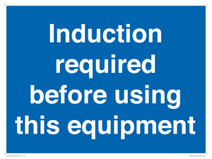 Induction required before using this equipment